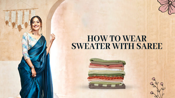 how-to-wear-sweater-with-saree