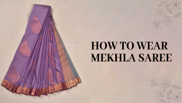 how-to-wear-mekhla-saree