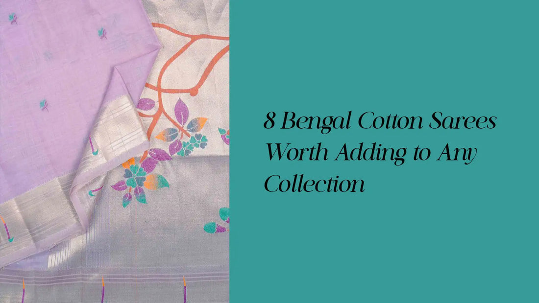 Discover 8 Bengal Cotton Sarees For Any Collection | Naachiyars