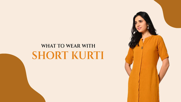 what-to-wear-with-short-kurti