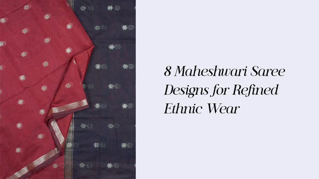 Elegant Maheshwari Saree Designs for Refined Ethnic Wear | Naachiyars