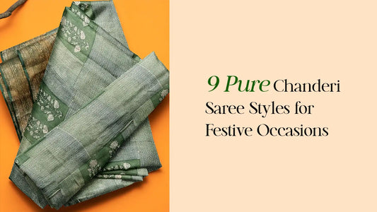 9 Pure Chanderi Saree Styles for Festive Occasions | Naachiyars 