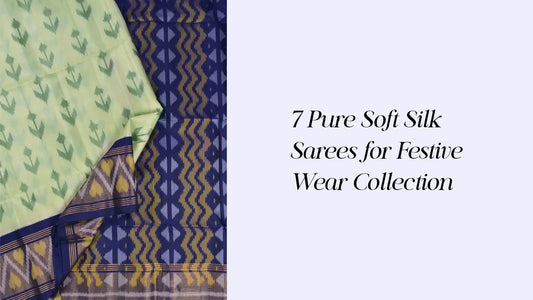 7 Pure Soft Silk Sarees for Festive Wear Collection | Naachiyars
