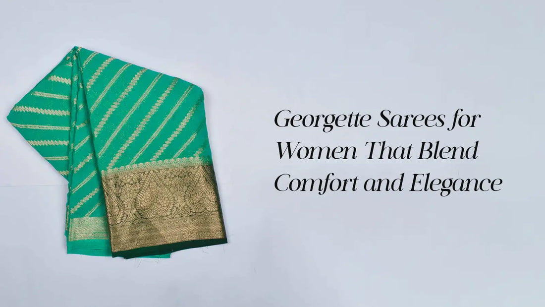 Elegant Georgette Sarees for Women for Stylish Comfort | Naachiyars