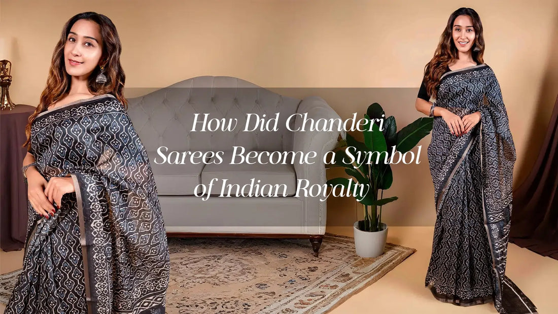 How Did Chanderi Sarees Become a Symbol of Indian Royalty?