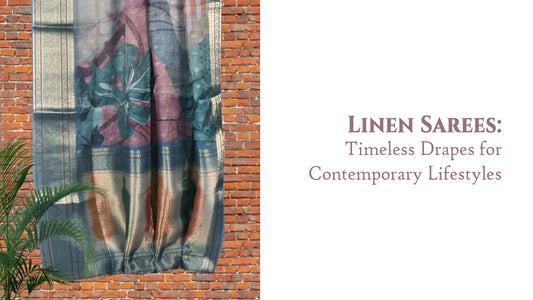 Linen Sarees: Timeless Drapes for Contemporary Lifestyles