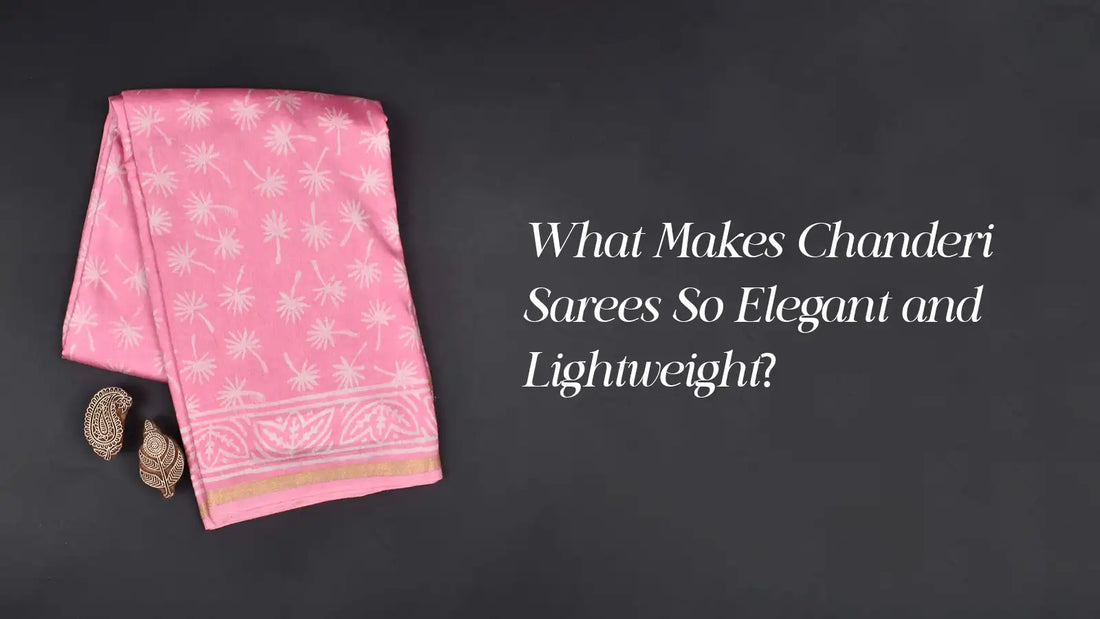What Makes Chanderi Sarees So Elegant and Lightweight? | Naachiyars